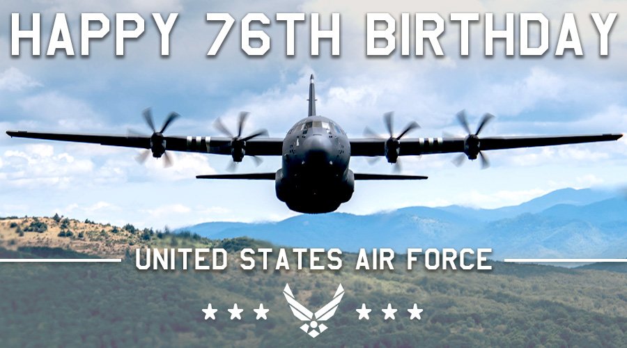 Official U.S. Air Force 76th birthday observance graphic with a C-130 Hercules